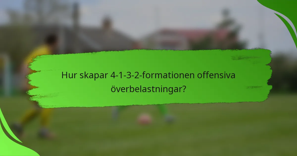 Hur skapar 4-1-3-2-formationen offensiva överbelastningar?
