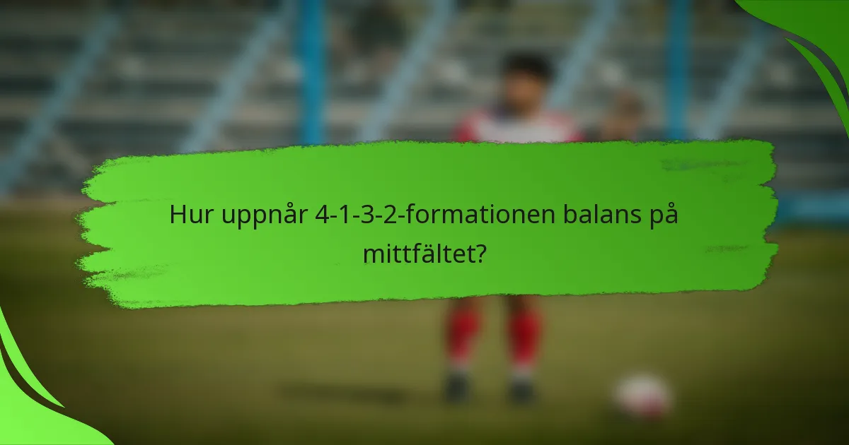 Hur uppnår 4-1-3-2-formationen balans på mittfältet?